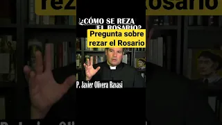 Padre Javier Olivera Ravasi responde. #rosario #jesus #sacramentales #dudas #converso #shorts