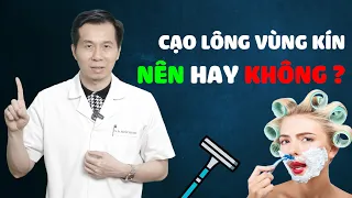 Đàn Ông Có Nên Cạo Lông Vùng Kín Hay Không ?