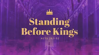 Standing Before Kings // Dr. Stephen G. Tan