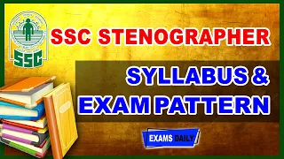 SSC STENOGRAPHER Exam Syllabus& Exam Pattern 2020  || SSC Exam Syllabus Explained