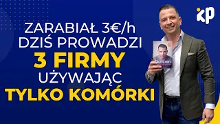 Zarządza siecią firm z komórki - Kris Florek Automatyzacja biznesu | Praca w Holandii emigracja