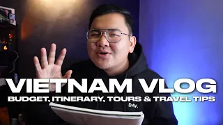 VIETNAM VLOG • Budget, Itinerary, Tours and Travel Tips | Ivan de Guzman