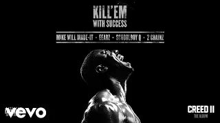 Kill 'Em With Success (From "Creed II: The Album" / Audio)