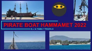 Pirates Boat, Hammamet 2022