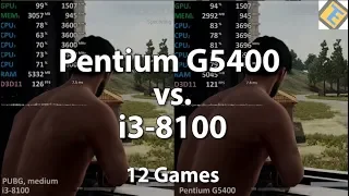 Pentium G5400 vs. i3-8100 in 12 Games. Benchmark Test. Pentium G5400 Review