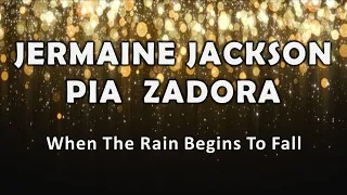 Jermaine Jackson & Pia Zadora "When The Rain Begins To Fall"