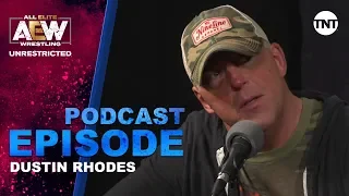 Dustin Rhodes | AEW Unrestricted Podcast