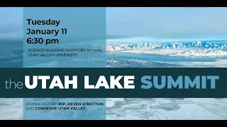 The Utah Lake Summit  - January 11, 2022