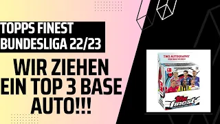 🚨 TOP 3 AUTO AUS FINEST BUNDESLIGA GEZOGEN 🚨  - die neue Topps Bundesliga 22/23 Box im Test!