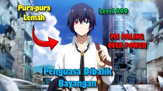 MC Paling Over Power ❗ Jadi Penguasa Bayangan ❗ Alur Cerita Anime