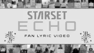 STARSET - ECHO (FAN LYRIC VIDEO)
