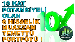 TEMETTÜ BÜYÜMESİ BU ŞEKİLDE DEVAM EDERSE 10 KAT POTANSİYELİ OLAN MODEL PORTFÖY [ 6 HİSSE ]