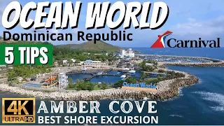 5 Tips for Ocean World - Puerto Plata, Dominican Republic