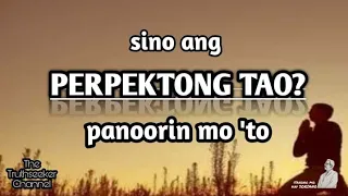 Sino ang PERPEKTONG TAO? Panoorin mo to [ITANONG MO KAY SORIANO] ANG DATING DAAN