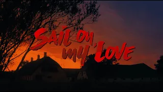Sail On, My Love – Official Trailer (2020)