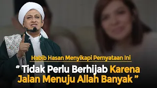 Tidak Perlu Berhijab? - Habib Hasan Bin Ismail Al Muhdor