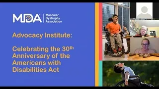 MDA Advocacy Institute Session 3: The 30th Anniversary of the ADA