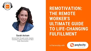 Remotivation: The Remote Worker's Ultimate Guide to Life-Changing Fulfillment