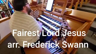 Fairest Lord Jesus by Frederick Swann