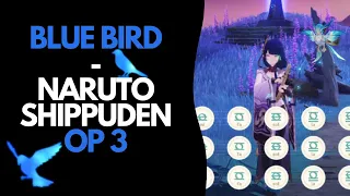 NARUTO SHIPPUDEN OP 3 - BLUE BIRD -  IKIMONOGAKARI | Genshin Impact Windsong Lyre