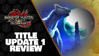 Monster Hunter Sunbreak: Free Title Update 1 Review