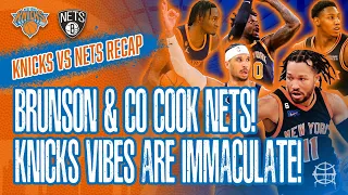 KNICKS VIBES ARE IMMACULATE! Jalen BRUNSON & Co Cook Nets for 7th Win in a Row! | Knicks Postgame