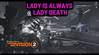 The Division 2 Lady is always Lady Death TU18.4 PvP