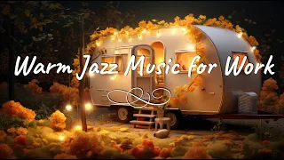 Warm Jazz Music for Studying ☕ Background Chill Out Music - Music For Relax,Study,Work 🧁 Work & Jazz