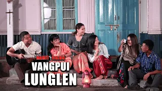 VANGPUI LUNGLEN 2022 | Fullshow