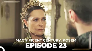 Magnificent Century: Kosem Episode 23 (English Subtitle)