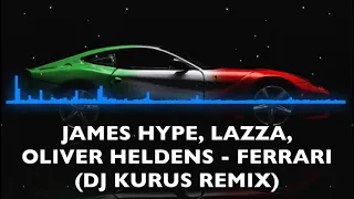 James Hype, Lazza, Oliver Heldens - Ferrari (DJ KURUS REMIX) [Portami Dove]