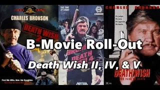 Reviews of "Death Wish II, IV, & V" (1982, 1987, & 1994) [MEGACUT]