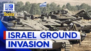 Israeli prepares for ground invasion at Gaza border | 9 News Australia