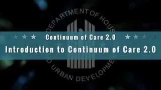 Introduction to Continuum of Care 2.0