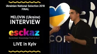 ESCKAZ in Kyiv: Interview with MÉLOVIN (Ukraine 2018) (English subtitles)