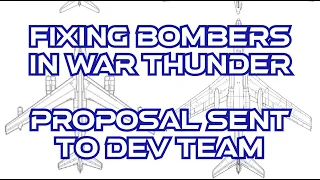 Fixing Bombers In War Thunder : Proposal Sent To Dev Team