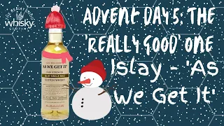 The Really Good Whisky Advent - Day 5 - the Really Good One - As We Get It - Islay