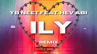 ILY - YB Neet feat. Hev Abi (Lyric Video)