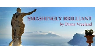 SMASHINGLY BRILLIANT by Diana Vreeland