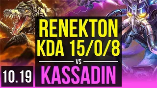 RENEKTON vs KASSADIN (MID) | 5 early solo kills, KDA 15/0/8, Legendary | TR Master | v10.19