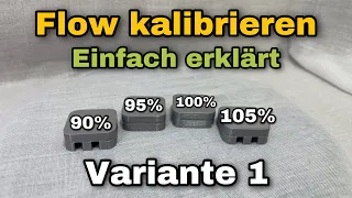 3D Drucker Flow kalibrieren - Variante 1 (Cura) - einfach erklärt