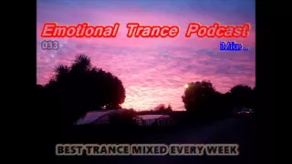 Emotional Trance Podcast Episode 033 (19/12/2014) (WITH TIME TRACKLIST)
