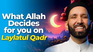 What Allah Decides for you on Laylatul Qadr | Dr. Omar Suleiman