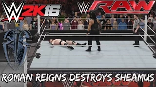 Roman Reigns Destroys Sheamus - Custom Scenario - WWE Raw 23/11/15 - WWE 2K16