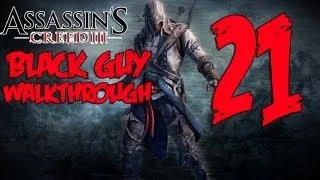 Assassin's Creed 3 - Walkthrough/Gameplay - Part 21 (XBOX 360/PS3/PC)