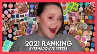 RANKING EVERY EYESHADOW PALETTE I TRIED IN 2021