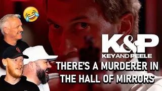 Key & Peele - There’s a Murderer in the Hall of Mirrors REACTION!! | OFFICE BLOKES REACT!!