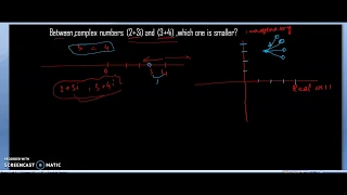 Between the complex numbers (2+3i) and (3+4i) which one is smaller?