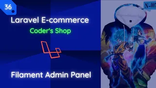 Laravel E-commerce: [36] Filament Admin Panel