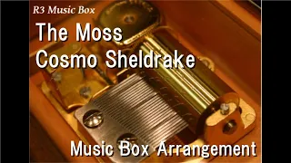 The Moss/Cosmo Sheldrake [Music Box]